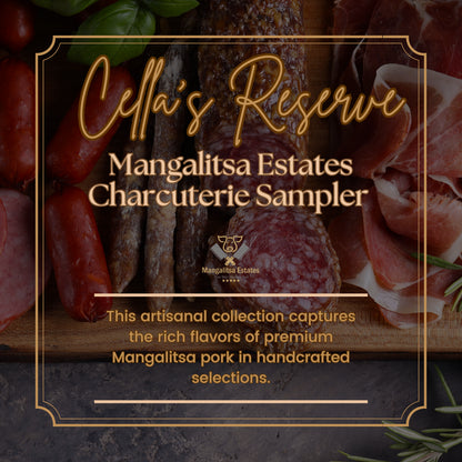 Cella’s Reserve Mangalitsa Estates Charcuterie Sampler